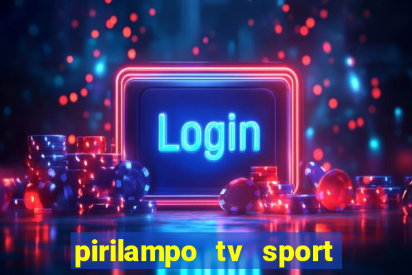 pirilampo tv sport tv 5